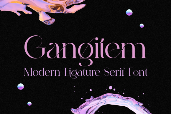 Gangitem: A Serif Font That Adds Character to Campaigns