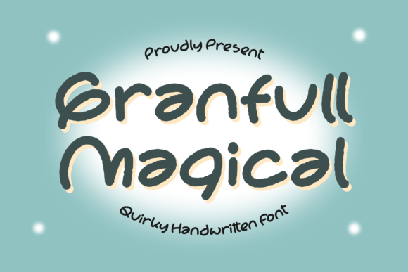 Granfull Magical: The Font That Adds Personality to Your Campaign